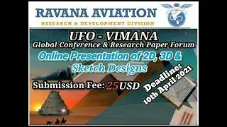 UFO - VIMANA Global Conference & Research Paper Forum -  Presentation of 2D, 3D  & Sketch Designs