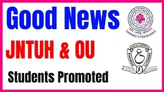 Good News: JNTUH & Osmania University Students are Promoted Without exams