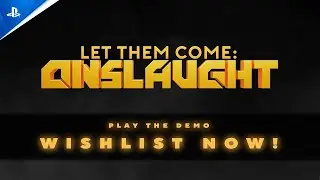 Let Them Come: Onslaught - Demo Trailer | PS5 & PS4 Games