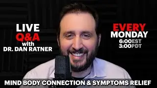 Mind Body Pain & Symptoms Relief Live Q&A with Dr. Dan Ratner