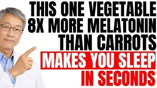 Fall Asleep In 2 Minutes. This One Vegetable Has More Melatonin Than Carrots. Kills Insomnia Fast.