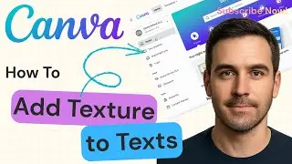 How To Add Texture To Text In Canva | Canva Tutorial 2025