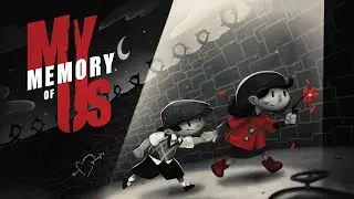 Стрим My Memory of Us #2 Мои воспоминания о нас