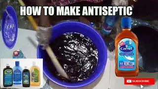 How to make antiseptic like (Dettol and camel) at home or anywhere