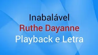 Inabalável - Ruthe Dayanne | PLAYBACK COM LETRA