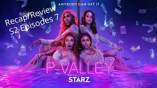 P-Valley| Season 2 Episode 7| Jackson | Recap/Review