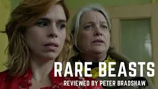 RARE BEASTS - REVIEW BY PETER BRADSHAW