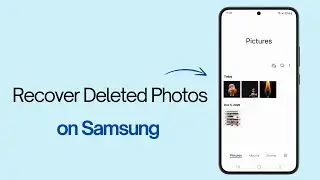 How to Recover Deleted Photos on Any Samsung Phone (2026) 