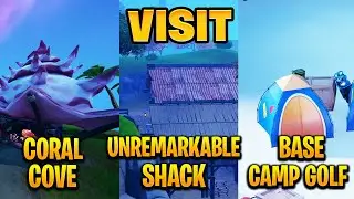 Visit Coral Cove, Base Camp Golf, and Unremarkable Shack (Fortnite)
