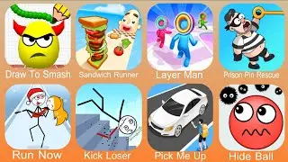 Draw To Smash,Sandwich Runner,Layer Man,Prison Pin Rescue,Run Now,Kick Loser,Pick Me Up,Hide Ball