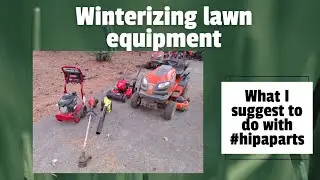 Tips and tricks for winterizing your lawn equipment to ensure a successful Spring startup #hipaparts