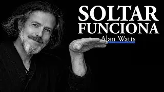 Alan Watts: La Ley del Esfuerzo Invertido