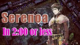 Triangle Strategy - Serenoa In 2:00 Or Less