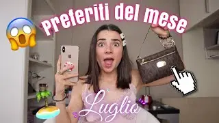 PREFERITI DEL MESE💄😍 LUGLIO 🍒 |LO|💋 *DIVERTENTE*😂