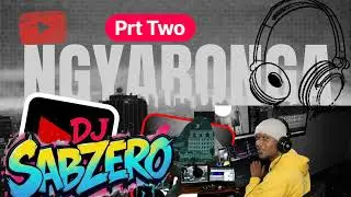 NGYABONGA  - DJ Sabzero  (Audio) prt 2