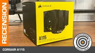 Corsair A115 &ndash; en kraftfull kylare med brister