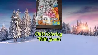 #ChibiColoringWithJamie Hosted by Me 