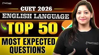 CUET 2026 English Language | Top 50 Most Expected Questions | CUET Preparation 2026