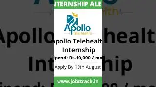 Apollo Telehealth Internship/ Rs.10,000 / Month/ Apply By 19th August #job#jobsite&nbsp;#internship
