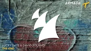 Lucky Date & David Solano - The End (Teaser)