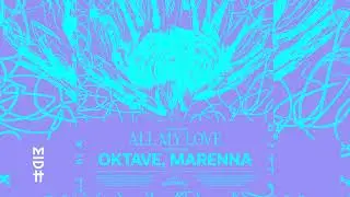 Oktave, MARENNA - All My Love
