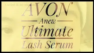 How to use Avon's Ultimate Lashes Serum | New Product Demo - Avon's Anew Ultimate Lash Serum