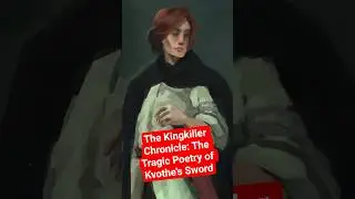 The Tragic Poetry of Kvothe's Sword in The Kingkiller Chronicle #shorts #books #fantasybooks
