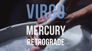 CLEANSING THE VESSEL:  2016 Virgo Mercury Retrograde thru the Houses
