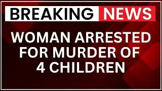 Haryana Panipat Woman Arrested For Murder Of 4 Children | Killed Son, 3 Nieces | NewsX