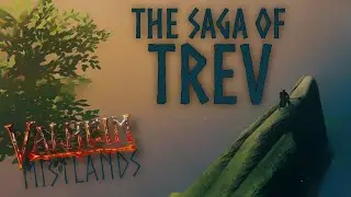 [ VALHEIM MISTLANDS ] The Saga of Trev: Moder, Move Over [ !! SPOILERS !! ]