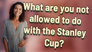 What are you not allowed to do with the Stanley Cup?
