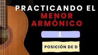 Escala arm&oacute;nica menor | Tonalidad de A | Posici&oacute;n D