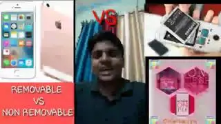 REMOVABLE VS NON REMOVABLE BATTERY..EXPLAINED IN DETAIL