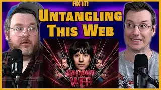 Too Many, and Not Enough Spider People - Madame Web - Fix It! w/ Adam & Web