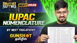 IUPAC Nomenclature  💥🔗 | Bonds, Theory & Structure 🧪📊 | NEET 2026 | Riyaz Anna | Iruthi Sutru 2.0
