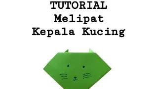 CARA MEMBUAT ORIGAMI KUCING  #origamikucing #anakpaud #melipatkertasorigami #melipatkertas