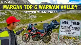 UnSeen Route to Dangerous Margan Top & Warwan Valley 🔥 Daksum to Warwan | Ep. 22 Jammu Expedition