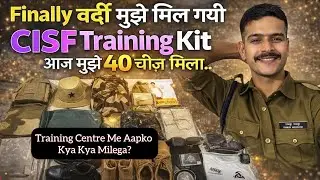 You get all this in CISF Training 😲 | ​​Complete Kit Reveal🫡 || What will you get in the Training...