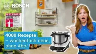 4000 Rezepte GRATIS &ndash; So kocht der Bosch Cookit f&uuml;r dich! 🥩🥦