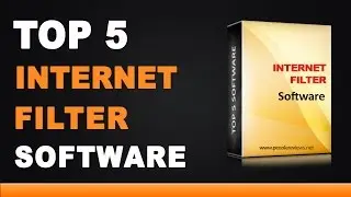 Best Internet Filter Software - Top 5 List