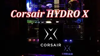 Corsair HYDRO X Water Cooling