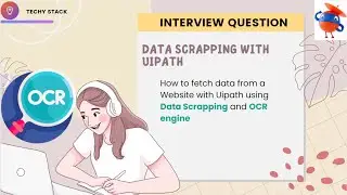 UiPath Interview User Case Data scrapping with OCRengine 