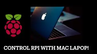 How To Connect To Raspberry Pi From Mac: Use Mac As A RPi Monitor!