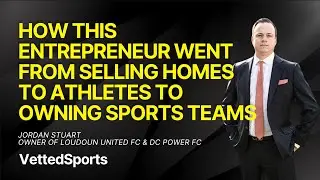 #20: Real Estate Mogul to Team Owner with Jordan Stuart, Co-Owner of Loudoun United FC & DC Power FC
