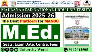 Manuu M.Ed. Apply Date, Exam Date, Fees, Syllabus, Seats, Hostel | @UniversityWorld