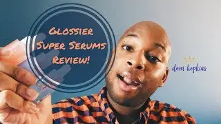 Glossier Super Serums Review!