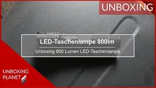 Kleine LED-Taschenlampe mit Akku und 800 Lumen - Unboxing Planet