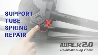 iWALK2.0 Tech Support - Support Tube Spring Repair