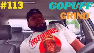 How Much Money I Made Driving Today GOPUFF Delivery Driver Vlog #113