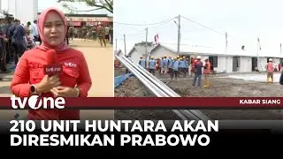 Presiden Prabowo Tinjau Pembangunan Huntara | Kabar Siang